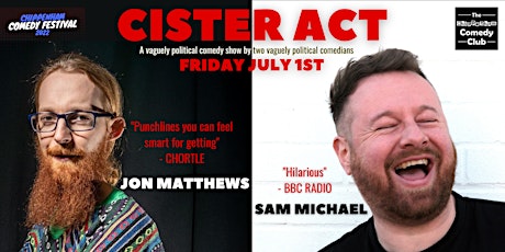 Sam Michael & Jon Matthews: CISter Act - Chippenham Comedy Festival 2022 tickets