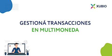 Webinar ARG: Gestioná transacciones en multimoneda - Contadores bilhetes