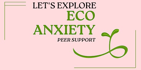 Exploring Ecoanxiety - session 3 tickets
