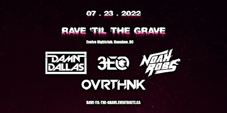 Rave ‘Til The Grave tickets