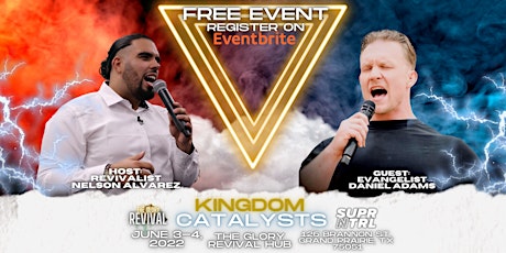 The Glory Revival: KINGDOM CATALYSTS w/ Daniel Adams & Revivalist Nelson tickets