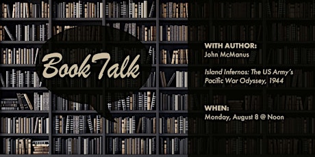 Book Talk with  John McManus- Island Infernos