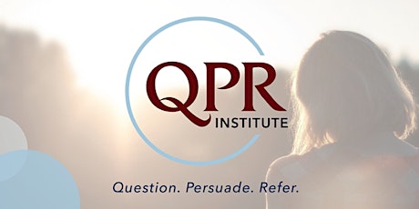 QPR Question, Persuade,  Refer, Prevention Training tickets