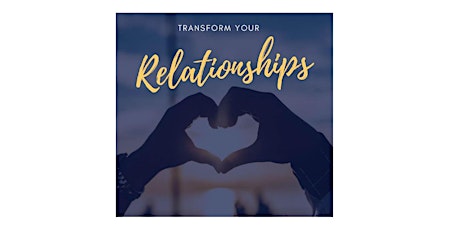 Transform Your Relationships with EFT (emotional freedom technique) tickets