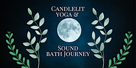 Garden Full Moon Candlelit Yoga & Sound Bath Meditation tickets