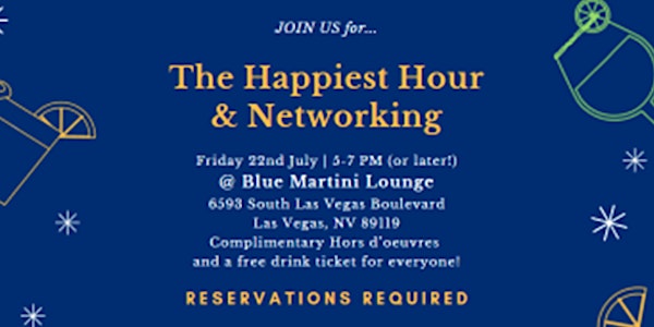 Happiest Hour & Networking @ Blue Martini Lounge