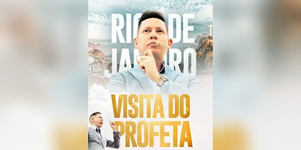 VISITA DO PROFETA NA RIO DE JANEIRO - 04 DE JUNHO