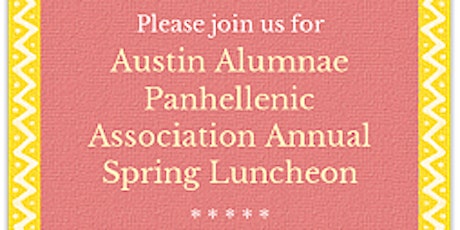 Austin Alumnae Panhellenic Association Awards & Scholarship Luncheon 2017 primary image