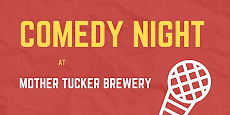 Comedy Night at Mother Tucker Brewery - Louisville tickets