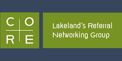 CORE Referral Network - Tuesday 1.0  Membership Meeting