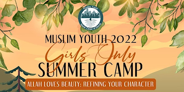 Muslim Youth 2022  Girls Only Summer Camp