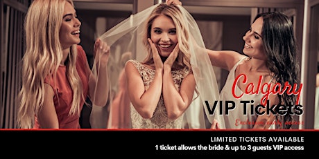 Calgary Pop Up Wedding Dress Sale VIP Early Access tickets
