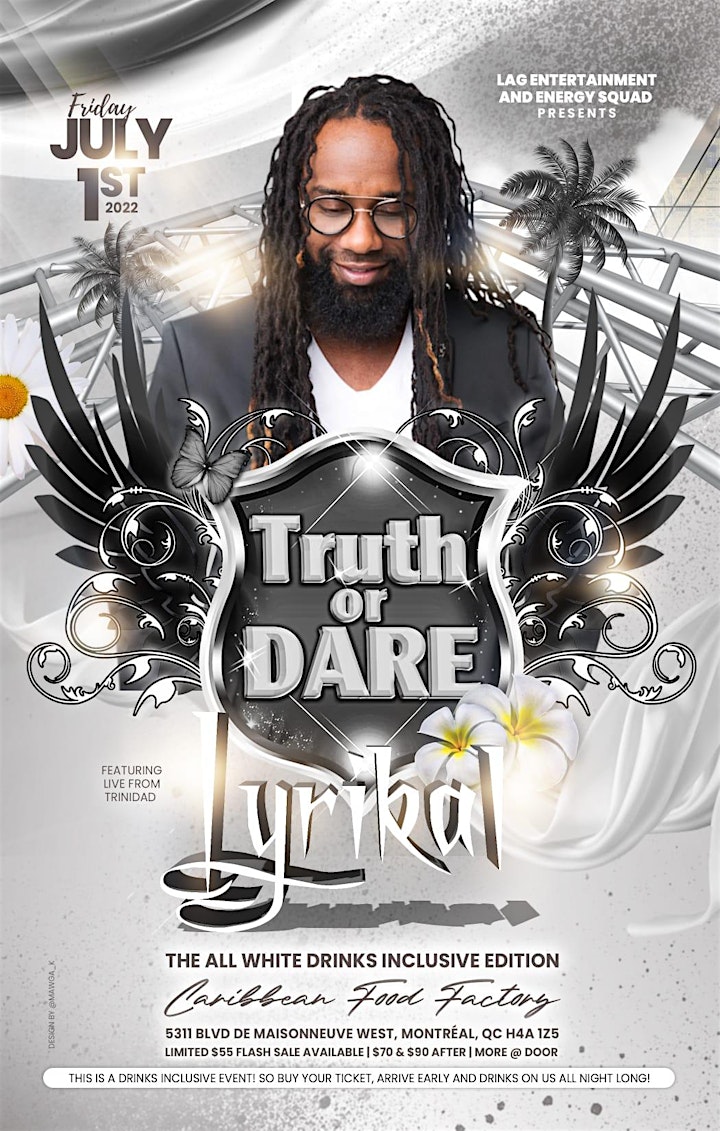TRUTH OR DARE HD 2022  Ft. LYRIKAL - The ALL WHITE DRINKS INCLUSIVE Edition image