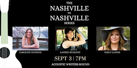 The Nashville to Nashville Concert Series tickets