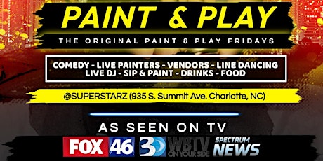 #FreeEvent "Paint & Play" (6 Year Anniversary)