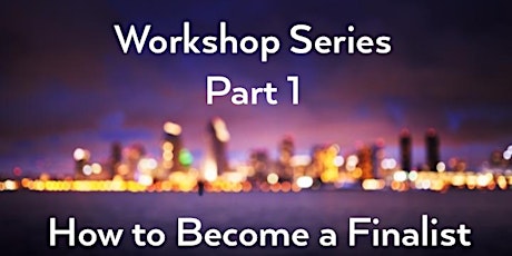 Workshop Series Part 1: How to Become a Finalist primary image