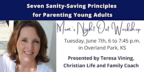 Seven Sanity-Saving Principles for Parenting Adult Kids tickets