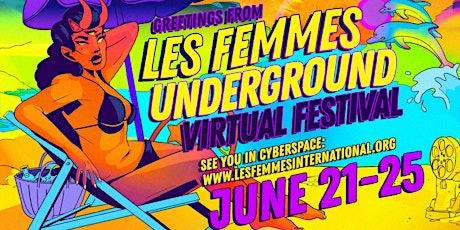 Cyber Midsummer  Edition! Les Femmes Underground Film Festival V tickets