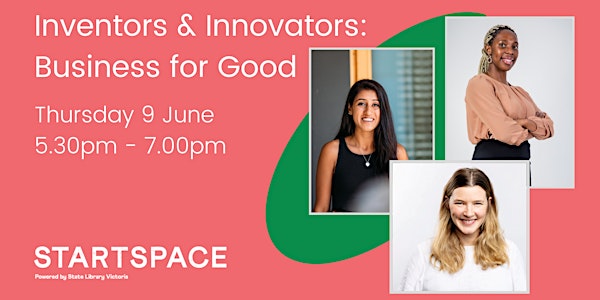 Inventors and Innovators: Business for Good