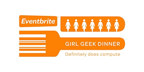 Nashville Girl Geek Dinner #23: Sponsored By Eventbrite primary image