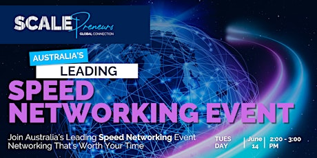 Australia’s Leading Speed Networking Event – Online – Tue 14 June tickets