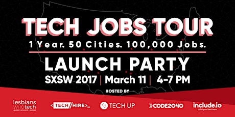 Tech Jobs Tour Launch Party @ SXSW |  1 Year. 50 Cities. 100,000 Jobs.  primary image