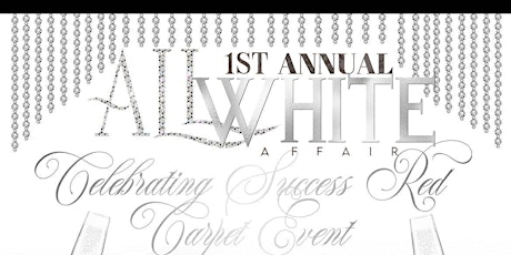 All White Red Carpet Event tickets