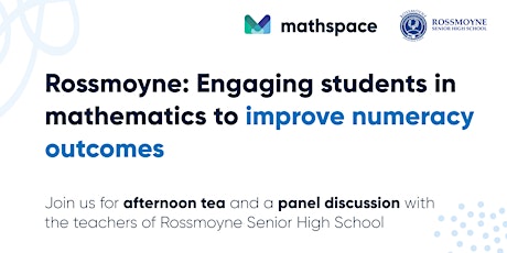 Rossmoyne: Engaging students in mathematics to improve numeracy outcomes tickets