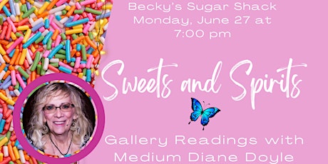 Sweets & Spirits (Gallery Readings with Medium Diane Doyle)