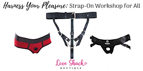 Harness Your Pleasure: Strap-On Workshop for All