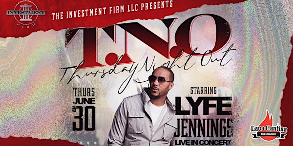 Lyfe Jennings LIVE - Thursday Night Out at Lava Cantina