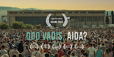 Quo Vadis, Aida?  - Oscar nominated film tickets