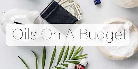 LUNCH N' LEARN: Essential Oils for Beginners On a Budget primary image