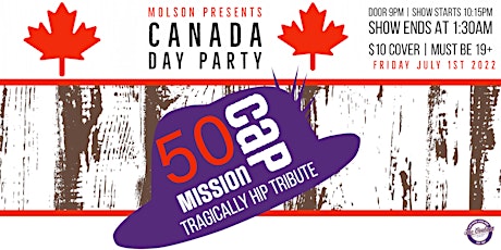 Image principale de Molson Canada Day Party FT 50 Mission Cap |Tragically Hip Tribute