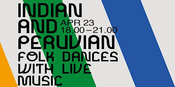Indian and Peruvian Folk Dances with Live Music