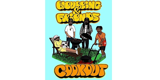 Bleubeing & Friends Cookout Fest