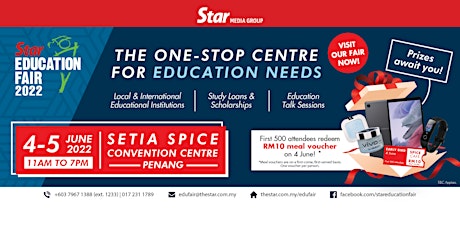 Star Education Fair SPICE Penang | 4 & 5 June 2022 tickets