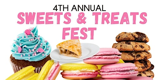 4th Annual Sweets and Treats Fest