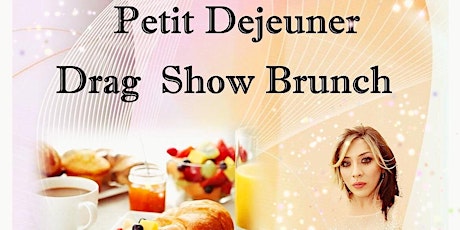 Petit Dejeuner (Drag Show Brunch) primary image