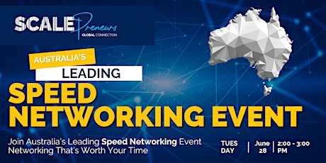 Australia’s Leading Speed Networking Event – Online – Tue 28 June tickets