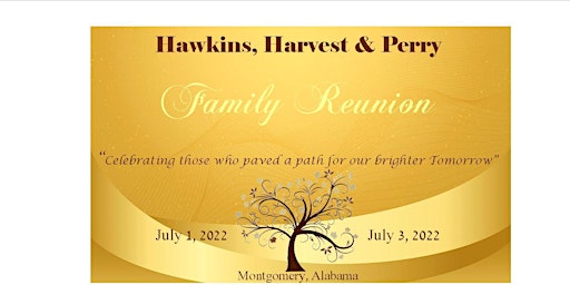 2022 Hawkins, Harvest & Perry Family Reunion