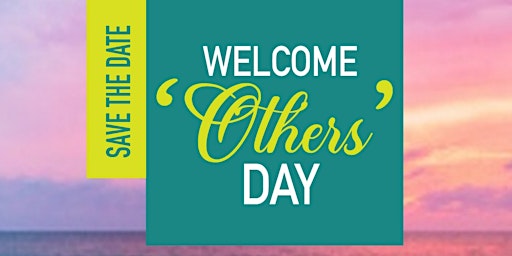 Welcoming Others Day