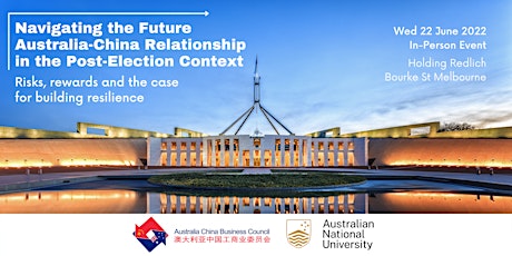 Navigating the Future Australia-China Relationship - ACBC Vic & ANU tickets