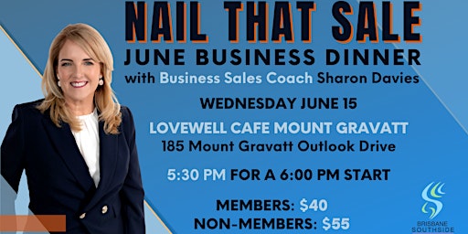 June Business Dinner: Nail That Sale!