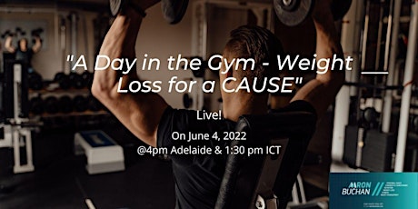 A Day in the Gym - Weight Loss  for a CAUSE tickets