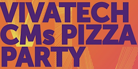 VivaTech CM Pizza Party tickets