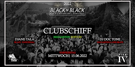 BLACK N BLACK | CLUBSCHIFF | REGGEATON EDITION Tickets