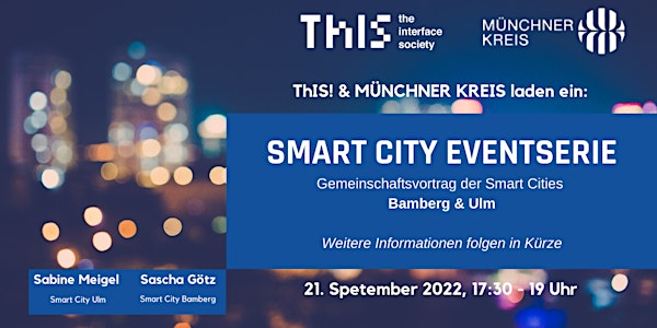Smart City Serie #11: Smart City Bamberg & Ulm