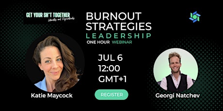 Burnout Strategies: Burnout within leadership teams Tickets