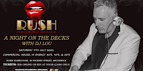 RUSH Melbourne - A night on the decks with DJ Lou tickets